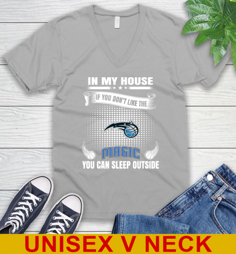 Orlando Magic NBA Basketball In My House If You Don't Like The  Magic You Can Sleep Outside Shirt V-Neck T-Shirt 3