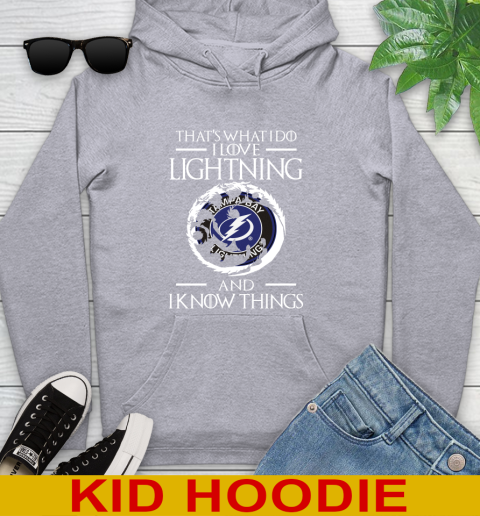 Tampa Bay Lightning NHL Hockey That's What I Do I Love My Team And I Know Things Game Of Thrones 133