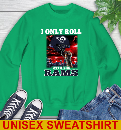 Los Angeles Rams NFL Football I Only Roll With My Team Sports Sweatshirt 8