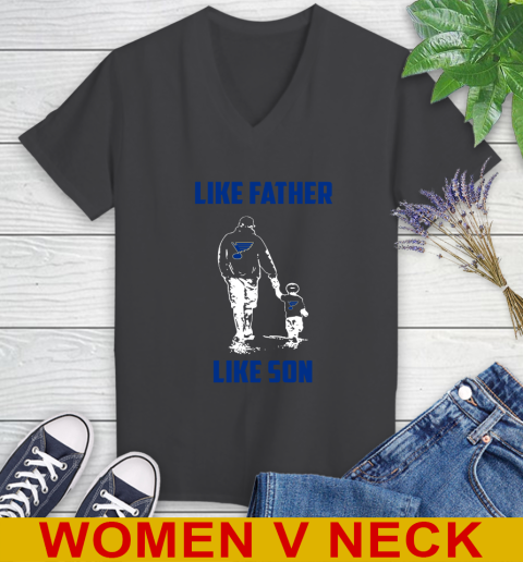 St.Louis Blues NHL Hockey Like Father Like Son Sports Women's V-Neck T-Shirt - Image 9