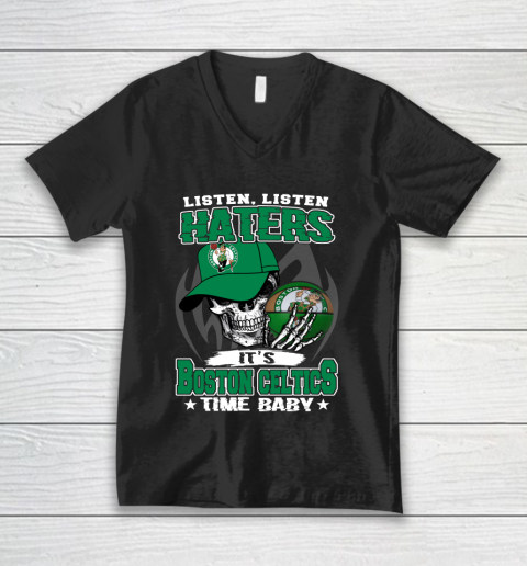 Listen Haters It is CELTICS Time Baby NBA V-Neck T-Shirt