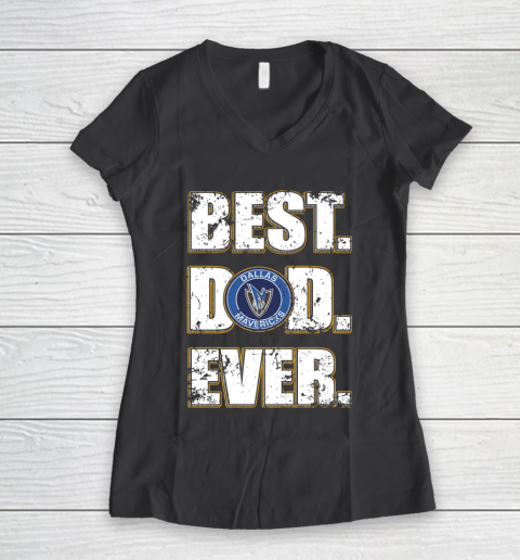 NBA Dallas Mavericks Basketball Best Dad Ever Family Shirt Women's V-Neck T-Shirt 6