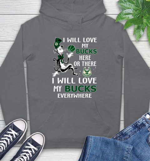 NBA Basketball Milwaukee Bucks I Will Love My Bucks Everywhere Dr Seuss Shirt Hoodie 7