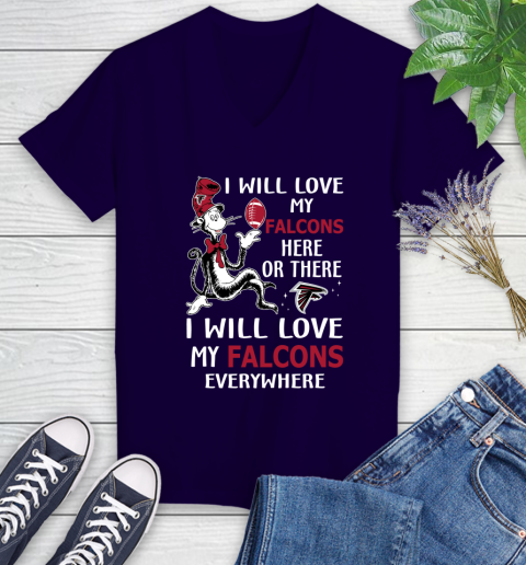 NFL Football Atlanta Falcons I Will Love My Falcons Everywhere Dr Seuss Shirt Women's V-Neck T-Shirt 3