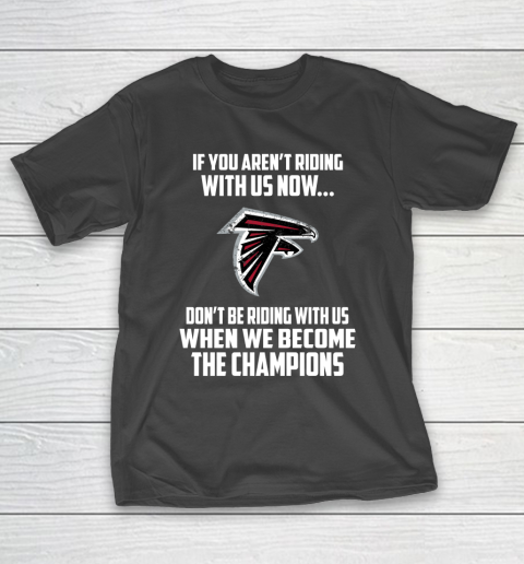 NFL Atlanta Falcons Football We Become The Champions T-Shirt