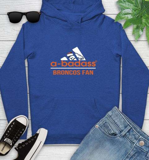 Denver Broncos NFL Football A Badass Adidas Adoring Fan Sports Youth Hoodie 11