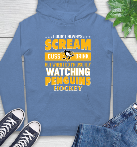 Pittsburgh Penguins NHL Hockey I Scream Cuss Drink When I'm Watching My Team Hoodie 12 Pittsburgh Penguins NHL Hockey I Scream Cuss Drink When I'm Watching My Team Hoodie - Image 12