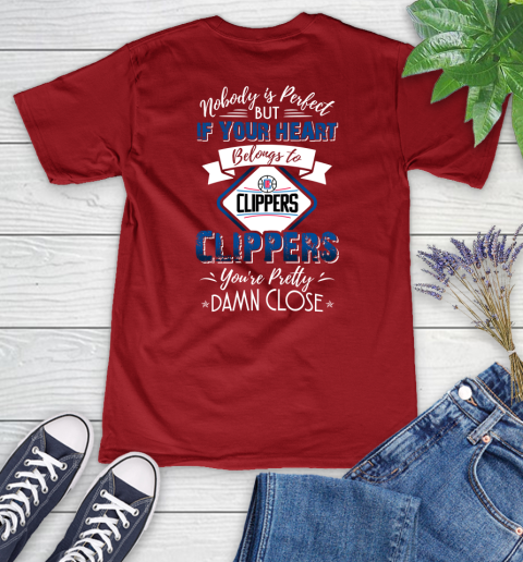 NBA Basketball LA Clippers Nobody Is Perfect But If Your Heart Belongs To Clippers You're Pretty Damn Close Shirt Women's V-Neck T-Shirt - Image 9