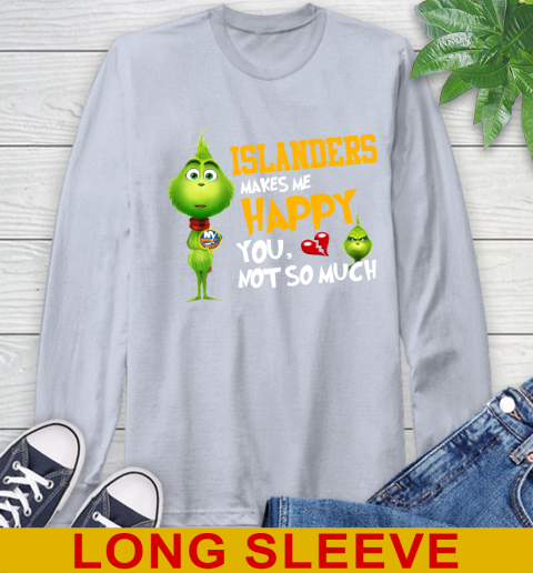 NHL New York Islanders Makes Me Happy You Not So Much Grinch Hockey Sports Long Sleeve T-Shirt 6