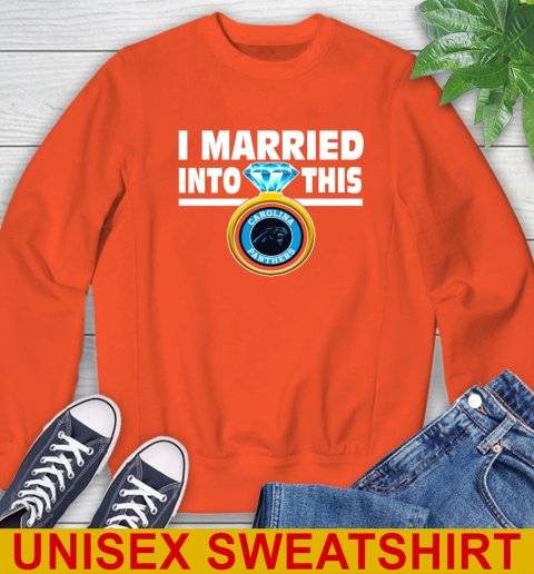 Carolina Panthers NFL Football I Married Into This My Team Sports Sweatshirt 3