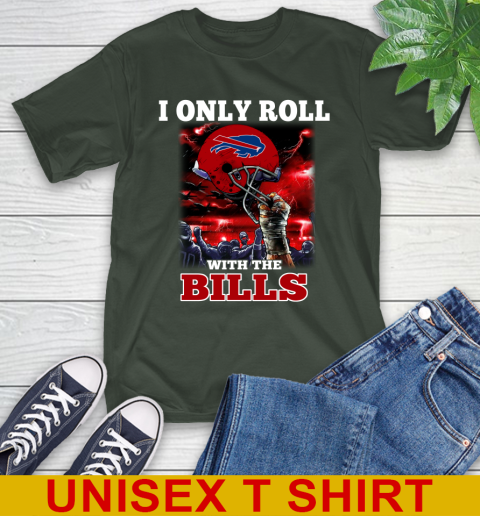 Buffalo Bills NFL Football I Only Roll With My Team Sports T-Shirt 6