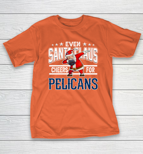 New Orleans Pelicans Even Santa Claus Cheers For Christmas NBA T-Shirt 4