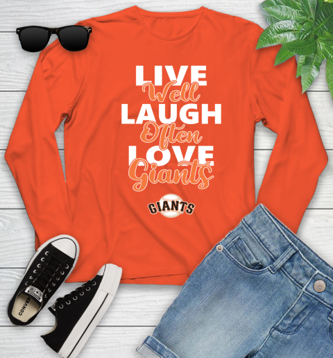 MLB Baseball San Francisco Giants Live Well Laugh Often Love Shirt Youth Long Sleeve 3