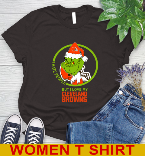 Cleveland Browns NFL Christmas Grinch I Hate People But I Love My Favorite Football Team Women's T-Shirt 8