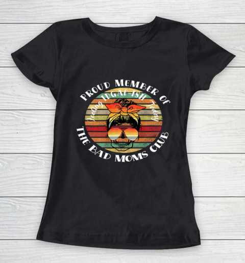 Proud Member Bad Moms Club skull funny Mother s Day retro Women's T-Shirt