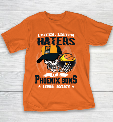 Listen Haters It is SUNS Time Baby NBA Youth T-Shirt 4