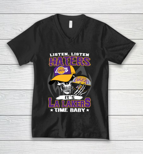 Listen Haters It is LAKERS Time Baby NBA V-Neck T-Shirt