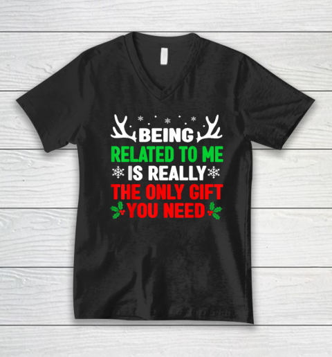 Being Related To Me Funny Christmas V-Neck T-Shirt
