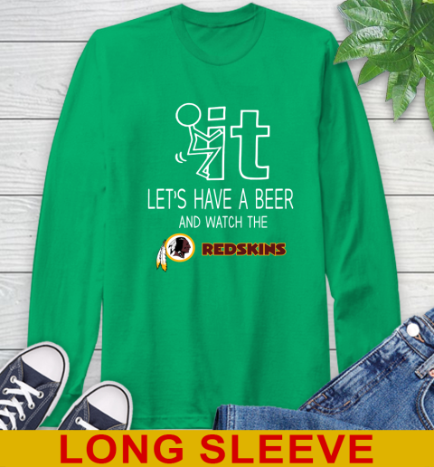 Washington Redskins Football NFL Let's Have A Beer And Watch Your Team Sports Long Sleeve T-Shirt 8