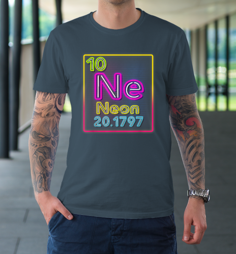 Neon Element Of The Chemistry Periodic Table For Scientists T-Shirt 4