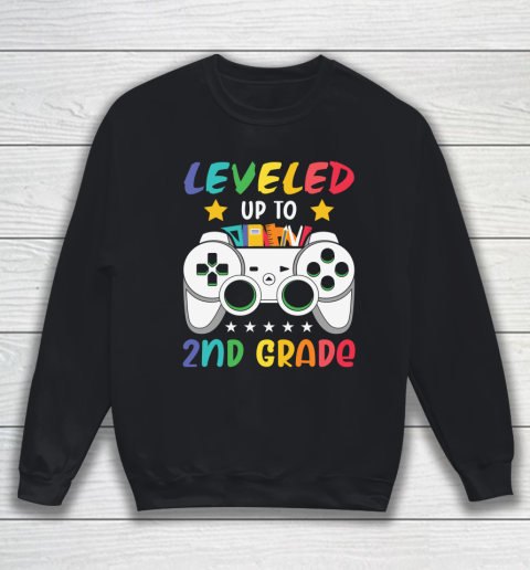 Back To School Shirt Leveled up to 2nd grade Sweatshirt