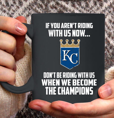 MLB Kansas City Royals Baseball We Become The Champions Ceramic Mug 11oz