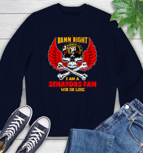 NHL Damn Right I Am A Ottawa Senators Win Or Lose Skull Hockey Sports Sweatshirt - Image 3