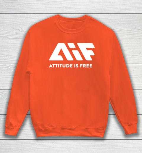 Attitude Is Free Sweatshirt 3