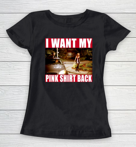 I Want My Pink Shirt Back Mean Girls Women's T-Shirt