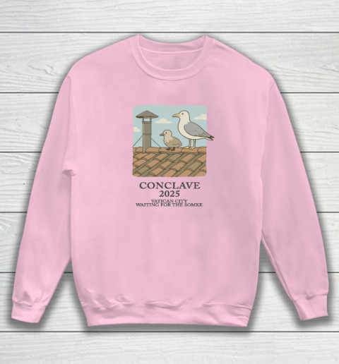 Conclave 2025 Vatican City Waiting For The Smoke Sweatshirt 5