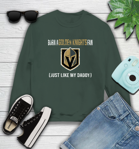 NHL Vegas Golden Knights Hockey Loyal Fan Just Like My Daddy Shirt Sweatshirt 12