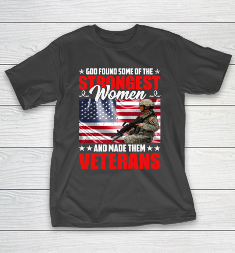God Found Some of the Strongest Veteran T-Shirt