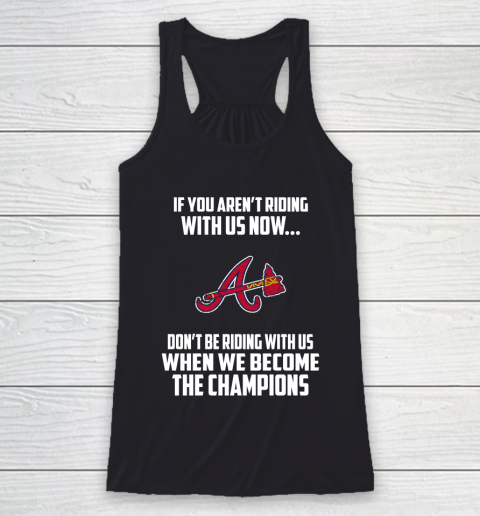 MLB Atlanta Braves Baseball We Become The Champions Racerback Tank