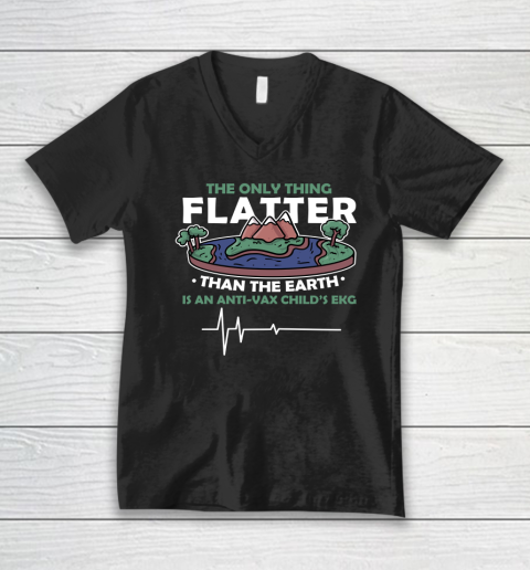 The Only Thing Flatter Than The Earth V-Neck T-Shirt
