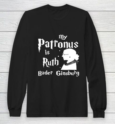 Notorious RBG Shirt  My Patronus is Ruth Bader Ginsburg Long Sleeve T-Shirt