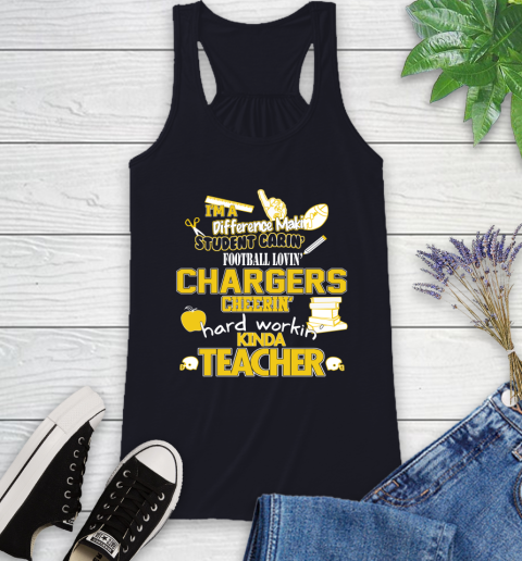 Los Angeles Chargers NFL I'm A Difference Making Student Caring Football Loving Kinda Teacher Racerback Tank 9