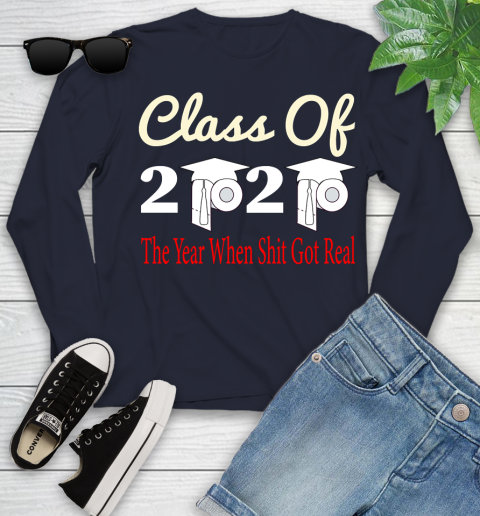 The Year When Shit Got Real Graduation 2020 T Shirt 114