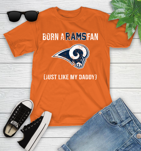 NFL Los Angeles Rams Football Loyal Fan Just Like My Daddy Shirt Youth T-Shirt 8