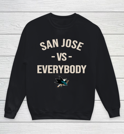 San Jose Sharks Vs Everybody Youth Sweatshirt