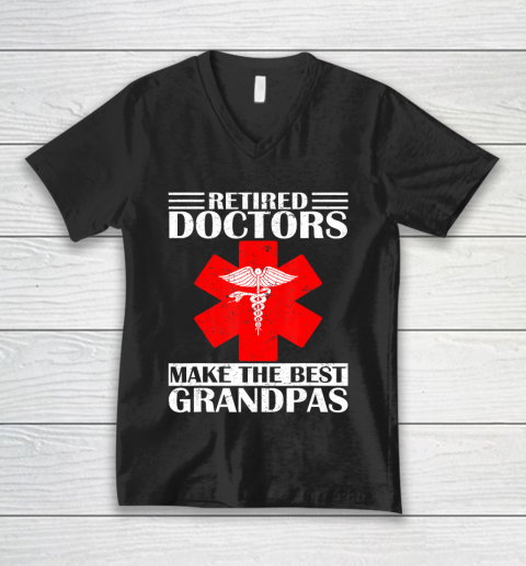 GrandFather gift shirt Vintage Retired Doctor Make The Best Grandpa Retirement Gift T Shirt V-Neck T-Shirt