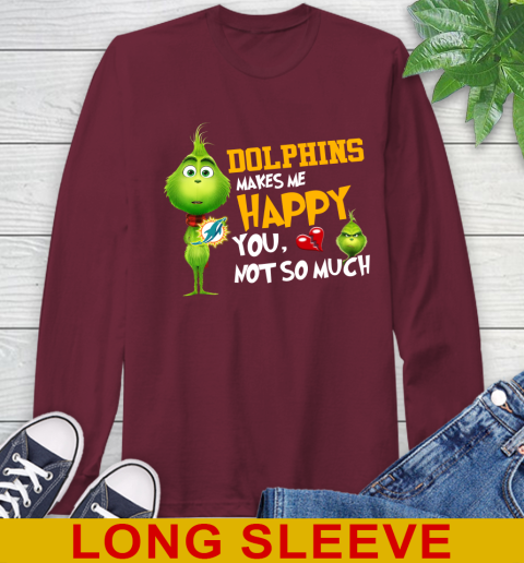 NFL Miami Dolphins Makes Me Happy You Not So Much Grinch Football Sports Long Sleeve T-Shirt 7