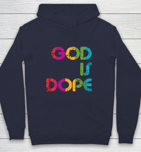 God is Dope Funny Christian Faith Believer Hoodie 4