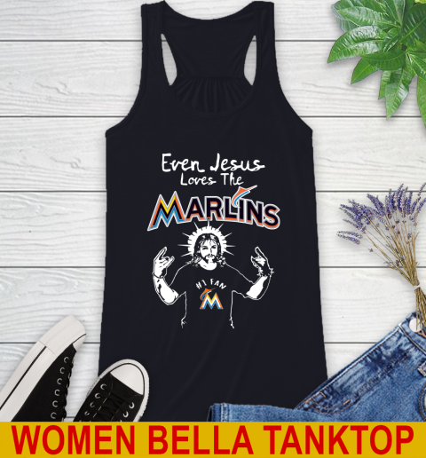Miami Marlins MLB Baseball Even Jesus Loves The Marlins Shirt Racerback Tank 8