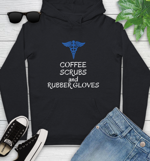 Nurse Shirt Coffee scrubs and rubber gloves Funny nurse life joke nurses T Shirt Youth Hoodie