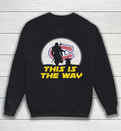 Montreal Canadiens NHL Ice Hockey Star Wars Yoda And Mandalorian This Is The Way Sweatshirt