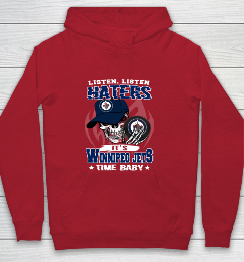 Listen Haters It is JETS Time Baby NHL Youth Hoodie 7