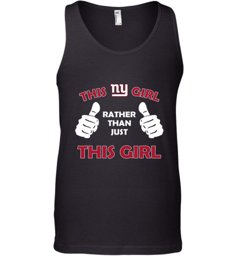 This Ny Girl Rather Than Just This Girl Tank Top