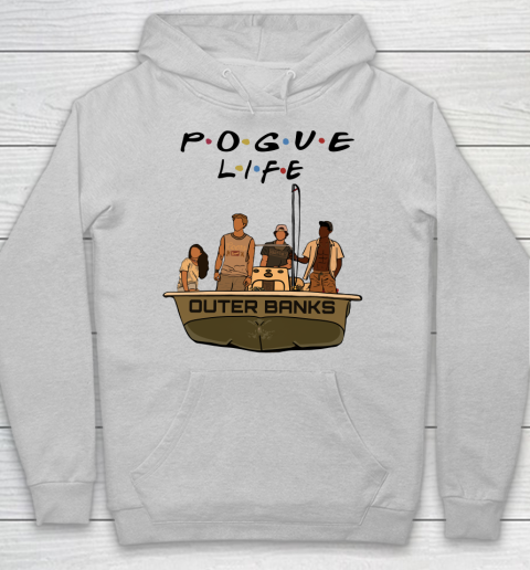 Pogue Life Shirt Outer Banks Friends Hoodie 4