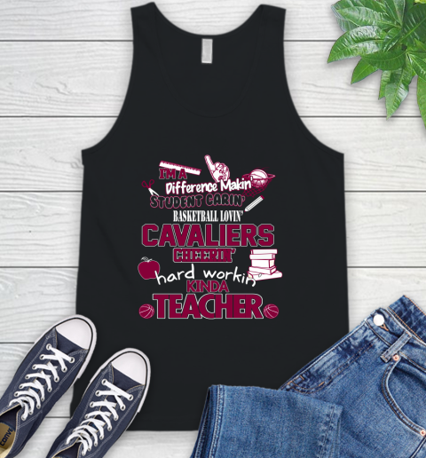 Cleveland Cavaliers NBA I'm A Difference Making Student Caring Basketball Loving Kinda Teacher Tank Top