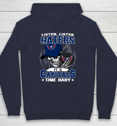 Listen Haters It is CAPITALS Time Baby NHL Hoodie 2
